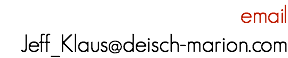 email Jeff _ Klaus@deisch-marion.com